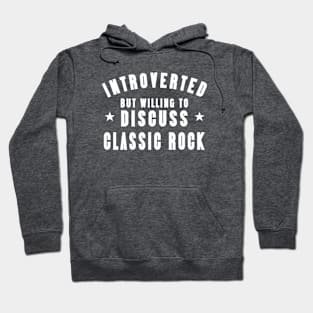 Introverted Except Classic Rock Hoodie